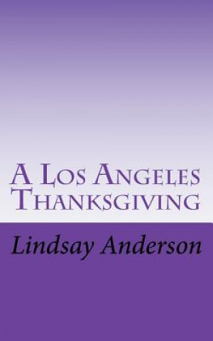 Βιβλίο A Los Angeles Thanksgiving Lindsay Anderson