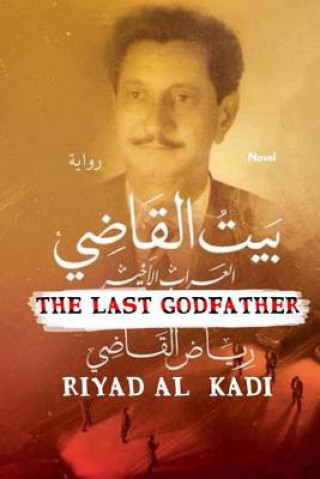 Kniha The God Father: AL- kadi House MR Riyad Al Kadi