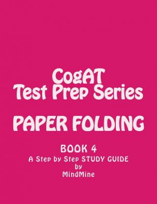 Kniha Paper Folding- Cogat Test Prep Series Non Verbal Mind Mine