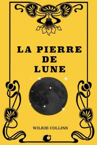 Kniha La pierre de lune Wilkie Collins