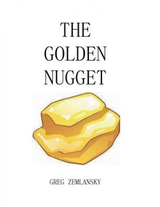 Kniha The Golden Nugget Greg Zemlansky