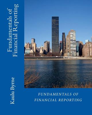 Knjiga Fundamentals of Financial Reporting Mr Kaulu Byrne