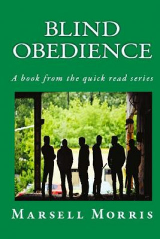 Carte Blind Obedience: A book from the quick read series Marsell Morris
