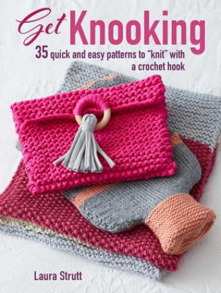 Книга Get Knooking Laura Strutt