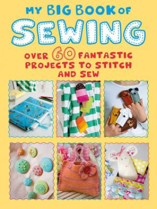 Carte My Big Book of Sewing CICO Books