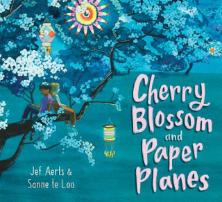 Kniha Cherry Blossom and Paper Planes Jef Aerts