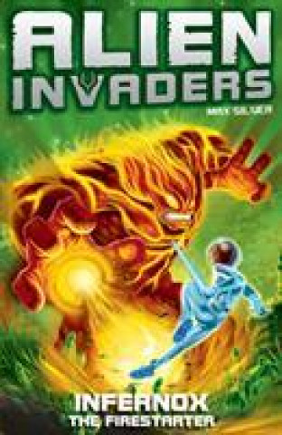 Książka Alien Invaders 2: Infernox - The Fire Starter SILVER MAX