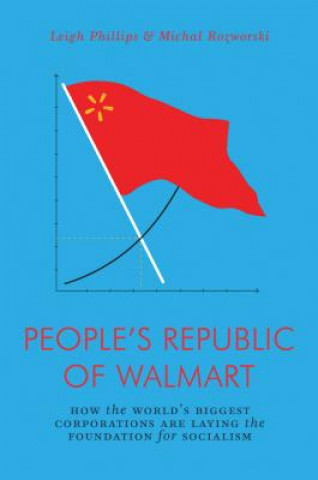 Книга People's Republic of Walmart Leigh Philips
