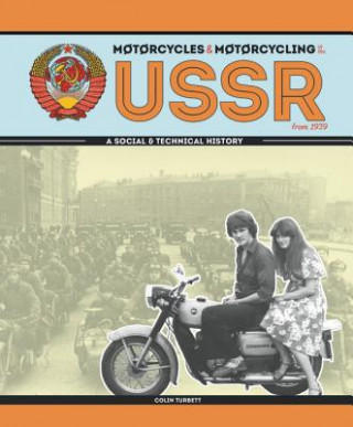 Kniha Motorcycles and Motorcycling in the USSR from 1939 Colin Turbett