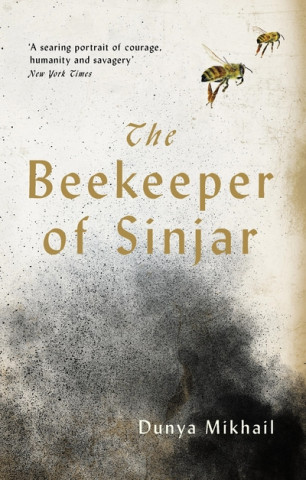 Könyv Beekeeper of Sinjar Dunya Mikhail