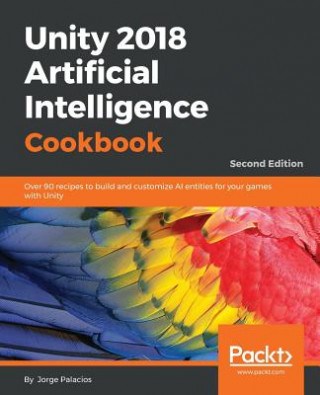 Buch Unity 2018 Artificial Intelligence Cookbook Jorge Palacios