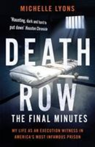 Knjiga Death Row: The Final Minutes Michelle Lyons