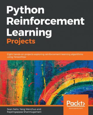 Book Python Reinforcement Learning Projects Sean Saito