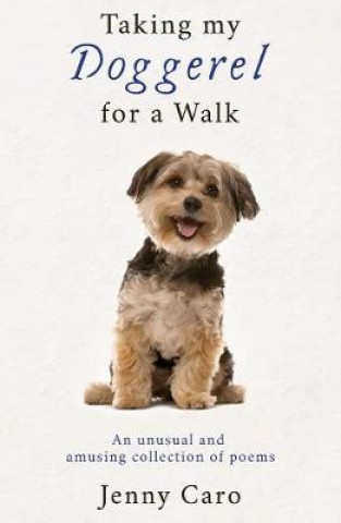 Kniha Taking My Doggerel for a Walk Jenny Caro