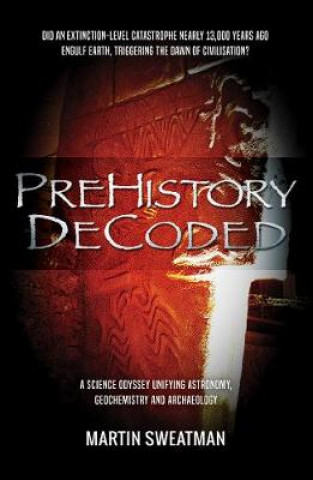 Kniha Prehistory Decoded Martin Sweatman
