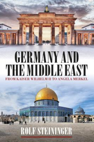 Kniha Germany and the Middle East Rolf Steininger