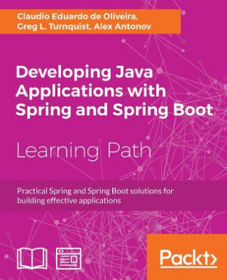 Könyv Developing Java Applications with Spring and Spring Boot Claudio Eduardo de Oliveira
