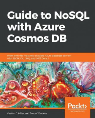 Книга Guide to NoSQL with Azure Cosmos DB Gaston C. Hillar