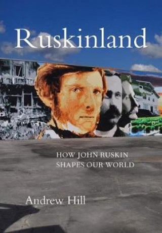 Kniha Ruskinland Andrew Hill