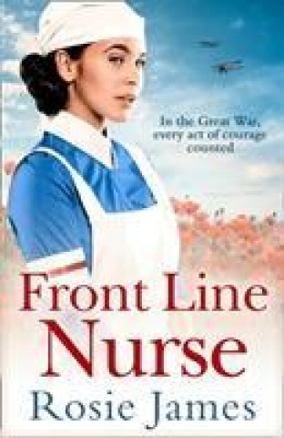 Könyv Front Line Nurse Rosie James