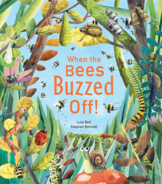 Knjiga When the Bees Buzzed Off! Lula Bell