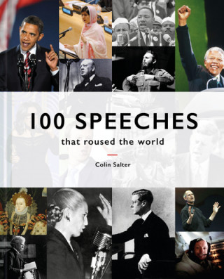 Książka 100 Speeches that roused the world Colin Salter