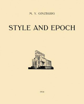 Carte Style and Epoch Moisei Ginzburg
