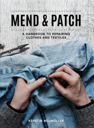 Kniha Mend & Patch Kerstin Neumuller