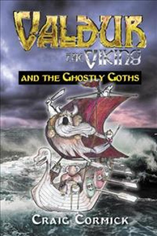 Book Valdur the Viking and the Ghostly Goths Craig Cormick