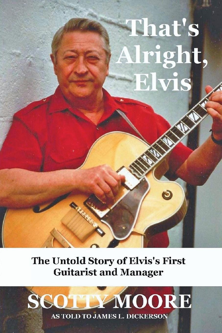 Kniha Elvis That's Alright Scotty Moore