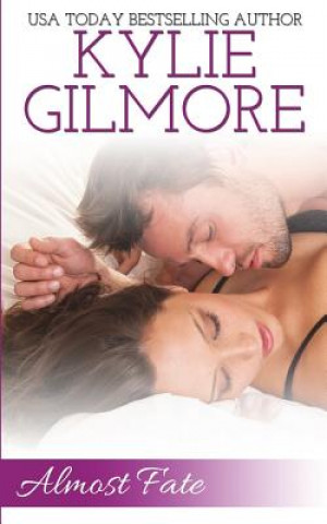 Buch Almost Fate Kylie Gilmore