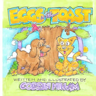 Carte Eggs with Toast The Tale of a Lost Dog Corbin Hillam