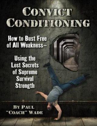 Książka Convict Conditioning Paul Wade