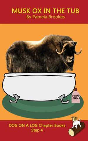 Könyv Musk Ox In The Tub Chapter Book Pamela Brookes