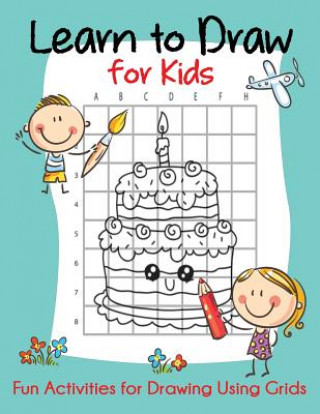 Knjiga Learn to Draw for Kids Blue Wave Press