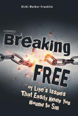 Knjiga Breaking Free Kishi Walker-Franklin