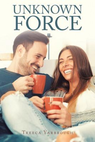 Książka Unknown Force TREECA YARBROUGH