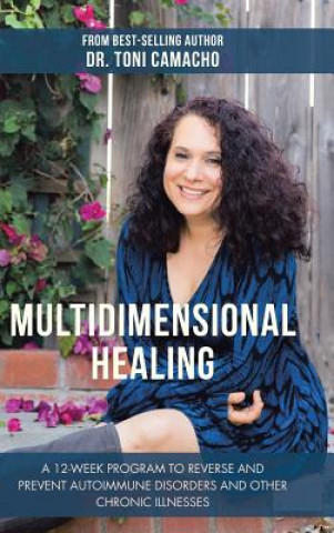Buch Multidimensional Healing DR. TONI CAMACHO