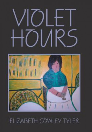 Book Violet Hours Elizabeth Cowley Tyler