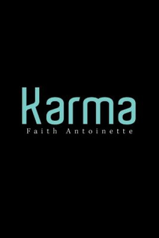 Kniha Karma FAITH ANTOINETTE