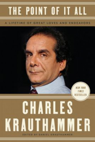 Kniha Point of It All Charles Krauthammer