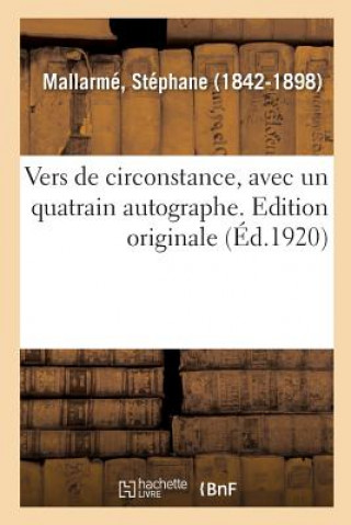 Kniha Vers de Circonstance, Avec Un Quatrain Autographe. Edition Originale MALLARME-S