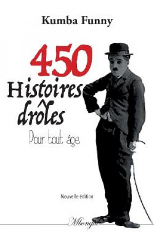 Kniha 450 histoires droles pour tout age Funny Kumba