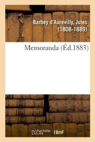 Knjiga Memoranda BARBEY D'AUREVILLY-J