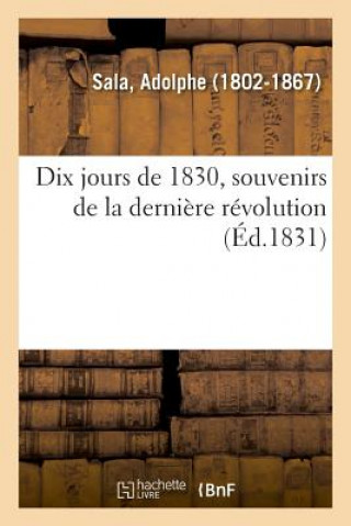 Carte Dix Jours de 1830, Souvenirs de la Derniere Revolution SALA-A