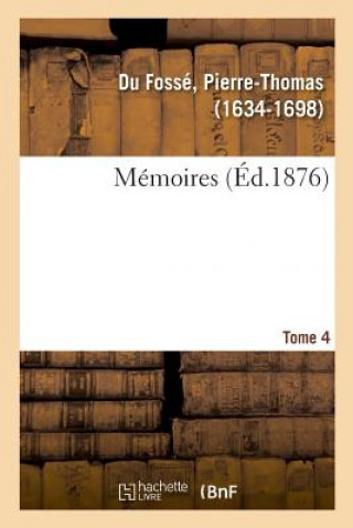 Boek Memoires. Tome 4 Du Fosse-P
