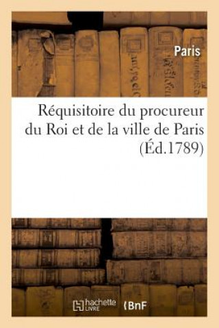 Carte Requisitoire Du Procureur Du Roi Et de la Ville de Paris Paris