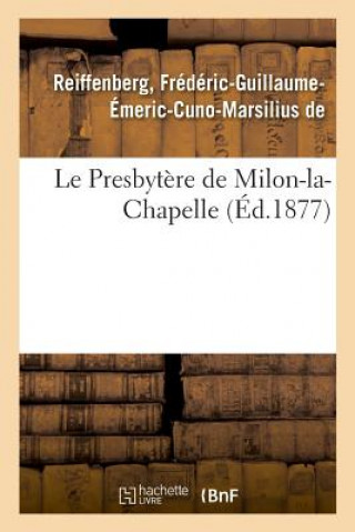 Knjiga Presbytere de Milon-la-Chapelle Reiffenberg-F