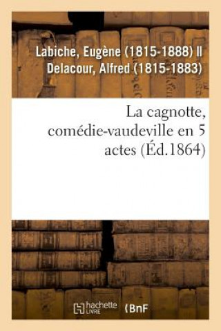 Knjiga cagnotte, comedie-vaudeville en 5 actes Eugene Labiche