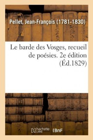 Książka barde des Vosges, recueil de poesies. 2e edition PELLET-J